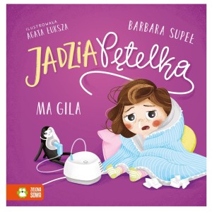 Książka Jadzia Pętelka ma gila Sowa