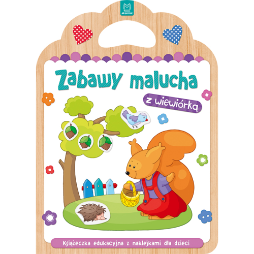 zabawy-malucha-z-wiewiorka-ksiazeczka-edukacyjna-z-naklejkami-dla-dzieci.jpg