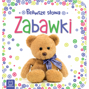 Aksjomat Pierwsze słowa. Zabawki