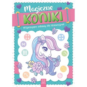 Aksjomat Magiczne Koniki Aktywizujące zabawy dla dziewczynek