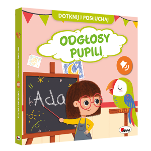 Książka Dotknij i posłuchaj Odgłosy Pupili