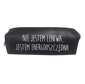 Piórnik tuba napis "Nie jestem leniwa, jestem energooszczędna"