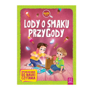 Aksjomat Książeczka Opowiadania do nauki Lody o smaku przygody