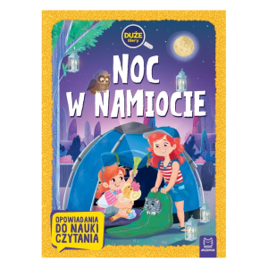 Aksjomat Książeczka Opowiadania do nauki Noc w namiocie